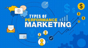 types of performance marketing