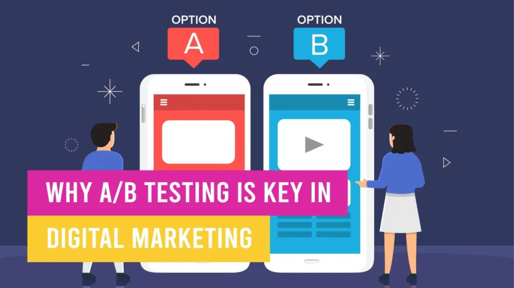 Why A/B Testing is Essential Key in Digital Marketing!